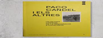 Es publica el catàleg de l’exposició ‘Paco Candel i els altres’